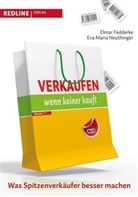 Fedderk, Fedderke, El Fedderke, Elma Fedderke, Elmar Fedderke, Elmar; Neuthinger Fedderke... - Verkaufen, wenn keiner kauft