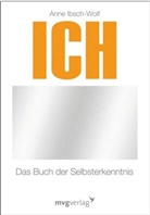 Anne Ibisch-Wolf, Anne Ibsch-Wolf - Ich