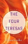 Gina Loehr - The Four Teresas