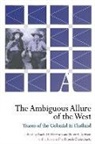 Rachel V. (EDT)/ Jackson Harrison, Dipesh Chakrabarty, Rachel Harrison, Rachel V. Harrison, Peter Jackson, Peter A. Jackson - The Ambiguous Allure of the West