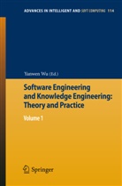 Yanwe Wu, Yanwen Wu - Software Engineering and Knowledge Engineering: Theory and Practice