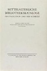 Sigrid Krämer - Mittelalterliche Bibliothekskataloge Deutschlands und der Schweiz - Bd. 1, Teil 2: Mittelalterliche Bibliothekskataloge Ergänzungsband I: Handschriftenerbe des deutschen Mittelalters Teile 1 und 2: Aachen bis Zyfflich