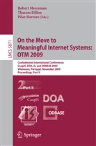 Thara Dillon, Tharam Dillon, Pilar Herrero, Robert Meersman - On the Move to Meaningful Internet Systems: OTM 2009