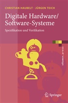 Christia Haubelt, Christian Haubelt, Jürgen Teich - Digitale Hardware/Software-Systeme