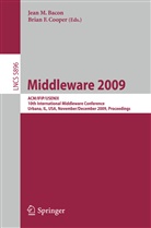 Gustavo Alonso, Andrew Baumann, Justin Cappos, Jean M. Bacon, Brian F. Cooper, F Cooper... - Middleware 2009