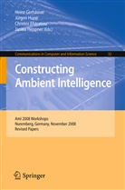 Christos Efstratiou, Christos Efstratiou et al, Heinz Gerhäuser, Janina Heppner, Jürgen Hupp - Constructing Ambient Intelligence