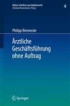 Philipp Brennecke - Ärztliche Geschäftsführung ohne Auftrag