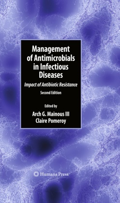 Arc G Mainous III, Arch G Mainous III, Arch G. Mainous, Arch G. Mainous III,  Pomeroy,  Pomeroy... - Management of Antimicrobials in Infectious Diseases - Impact of Antibiotic Resistance