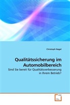 Christoph Nagel - Qualitätssicherung im Automobilbereich