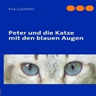 Eva Günther - Peter und die Katze mit den blauen Augen