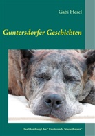 Gabi Hesel, Coli Goldner, Colin Goldner - Guntersdorfer Geschichten