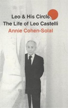 Annie Cohen-Solal - Leo and His Circle