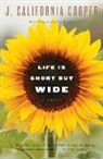 J California Cooper, J. California Cooper - Life Is Short But Wide