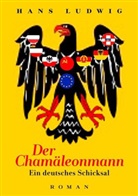 Hans Ludwig - Der Chamäleonmann
