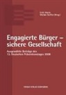 Erich Marks, ERIC MARKS, STEFFEN, Wiebke Steffen - Engagierte Bürger - sichere Gesellschaft