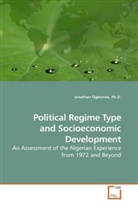 Jonathan Ogbonna, Ph D Jonathan Ogbonna, Ph. D. Ogbonna, Ph.D. Ogbonna - Political Regime Type and Socioeconomic Development