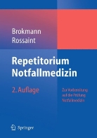 Jörg Brokmann, Rolf Rossaint - Repetitorium Notfallmedizin
