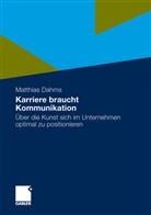 Matthias Dahms - Karriere braucht Kommunikation