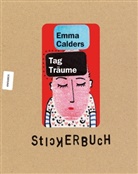 Emma Calder, Emma Calders - Tagträume