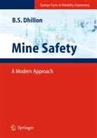 B. S. Dhillon, Balbir S Dhillon, Balbir S. Dhillon - Mine Safety