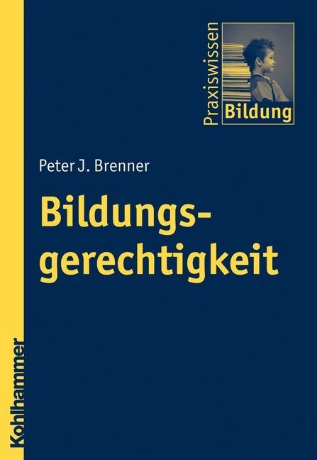 Peter J Brenner, Peter J. Brenner, Peter J. Brenner, Pete J Brenner - Bildungsgerechtigkeit