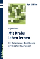 Anja Mehnert - Mit Krebs leben lernen