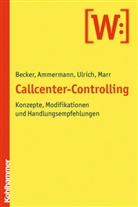Jens Christian Ammermann, Wolfgang Becker, Julia Marr, Patrick Ulrich - Callcenter-Controlling