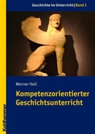 Werner Heil - Kompetenzorientierter Geschichtsunterricht
