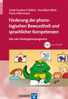 Fröhlic, Linda Fröhlich, Linda P Fröhlich, Linda P. Fröhlich, Linda Paulin Fröhlich, Linda Paulina Fröhlich... - Förderung der phonologischen Bewusstheit und sprachlicher Kompetenzen