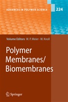KNOLL, Knoll, Wolfgang Knoll, Wolfgang P. Meier, Wolfgang Peter Meier, Wolfgan Peter Meier... - Polymer Membranes/Biomembranes