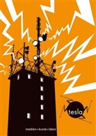 Andreas Broeckmann, Detlev Schneider, Carsten Seiffarth, Andreas Broeckmann, Detlev Schneider, Seiffart - TESLA medien kunst labor, m. Audio-CD