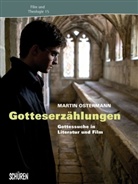 Martin Ostermann - Gotteserzählungen