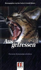 Coele, Ina Coelen, Küster, Arnold Küsters - Ausgefressen