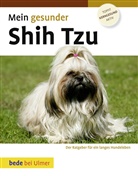 Lowell Ackerman - Mein gesunder Shih Tzu