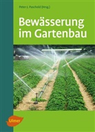 Heinrich Beltz, Ulrich Brückner, Erika Krüger-Steden, Peter-J. Paschold, Ingrid Pfleger, Rolf Röber... - Bewässerung im Gartenbau
