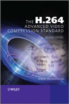 I Richardson, Iain Richardson, Iain E. Richardson, Iain E. (Vcodex Limited) Richardson, Iain E. G. Richardson, RICHARDSON IAIN E... - H.264 Advanced Video Compression Standard