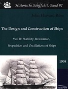 John H. Biles, John Harvard Biles - The Design and Construction of Ships (1908). Vol. II