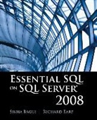 Dr Sikha Bagui, Dr. Sikha Bagui, Dr. Sikha Earp Bagui, Sikha Bagui, Sikha Earp Bagui, Dr Richard Earp... - Essential Sql on Sql Server 2008