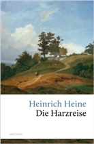 Heinrich Heine - Die Harzreise