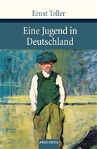 Ernst Toller - Eine Jugend in Deutschland