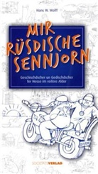 Hans W Wolff, Hans W. Wolff, Ludwig Nardelli - Mir rüsdische Sennjorn
