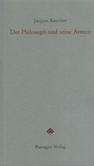 Jacques Ranciere, Jacques Rancière, Pete Engelmann, Peter Engelmann - Der Philosoph und seine Armen