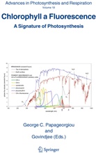 C Papageorgiou, G C Papageorgiou, Govindje, Govindjee, Govindjee, G C Papageorgiou... - Chlorophyll a Fluorescence
