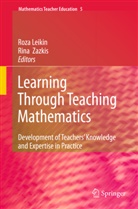 Roz Leikin, Roza Leikin, Zazkis, Zazkis, Rina Zazkis - Learning Through Teaching Mathematics