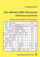 Wolfgang Bader - Der ultimative BWL-Wissenstest mit Kreuzworträtseln.