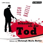 Josh Bazell, Christoph M. Herbst, Christoph Maria Herbst - Schneller als der Tod, 6 Audio-CDs (Audio book)
