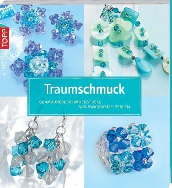 Traumschmuck - Glamouröse Schmuckstücke aus Swarovski-Perlen
