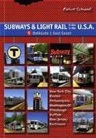 Robert Schwandl - Subways & Light Rail in den USA. Subways & Light Rail in the U.S.A.. Bd.1