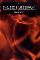 Klaus Heer - Ehe, Sex & Liebesmüh'