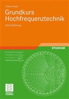 Frieder Strauss - Grundkurs Hochfrequenztechnik